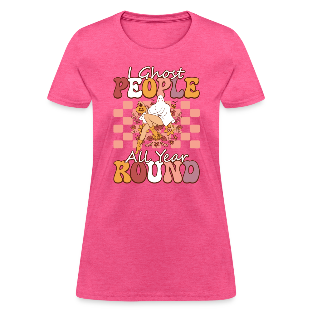 I Ghost People All Year Round Women's T-Shirt - heather pink