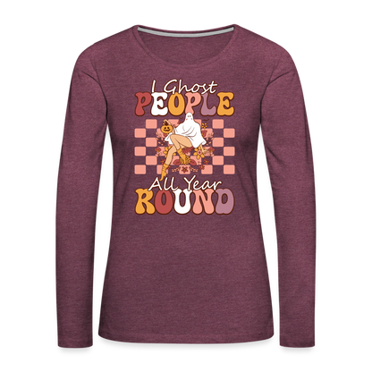 I Ghost People All Year Round Long Sleeve T-Shirt - heather burgundy