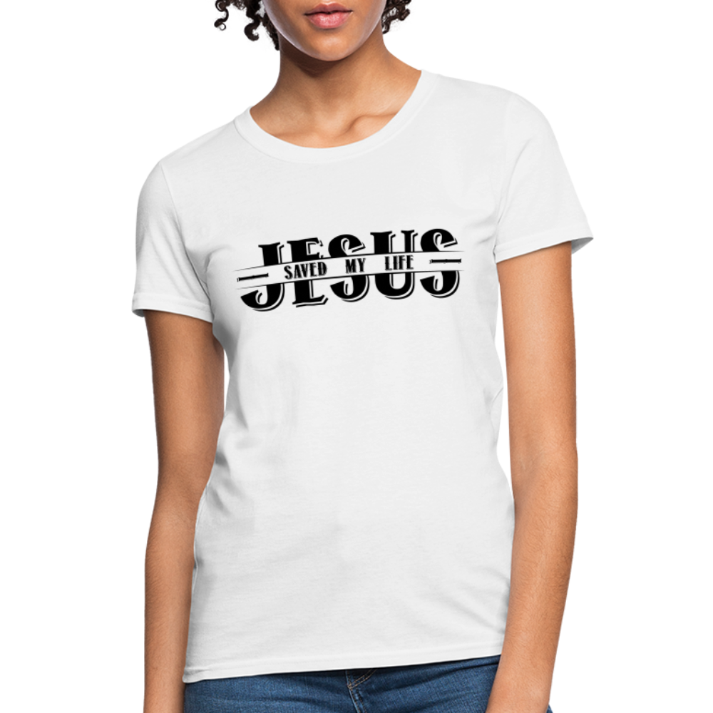 Jesus Saved My Life Women's T-Shirt - white