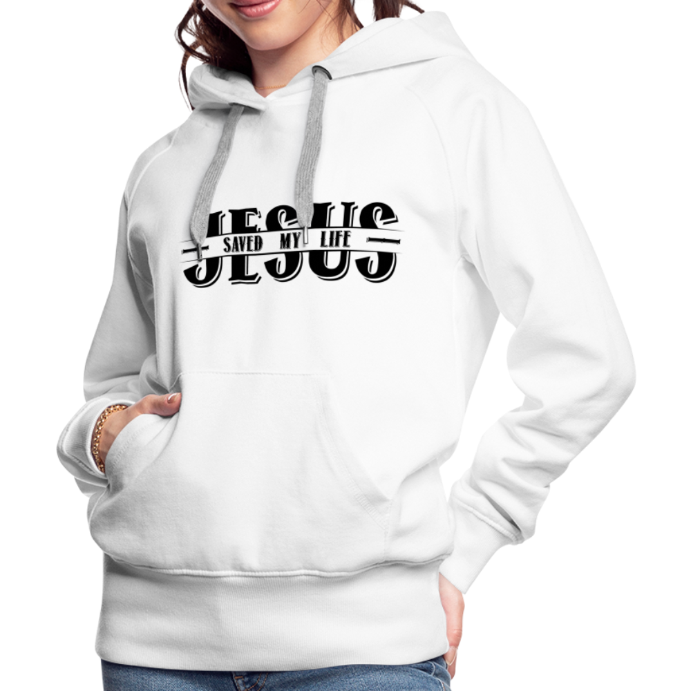 Jesus Saved My Life Women’s Premium Hoodie - white