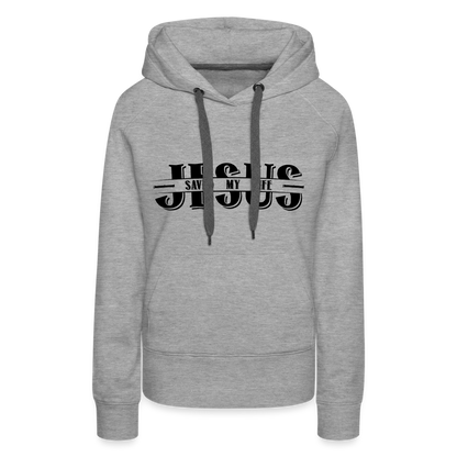 Jesus Saved My Life Women’s Premium Hoodie - heather grey