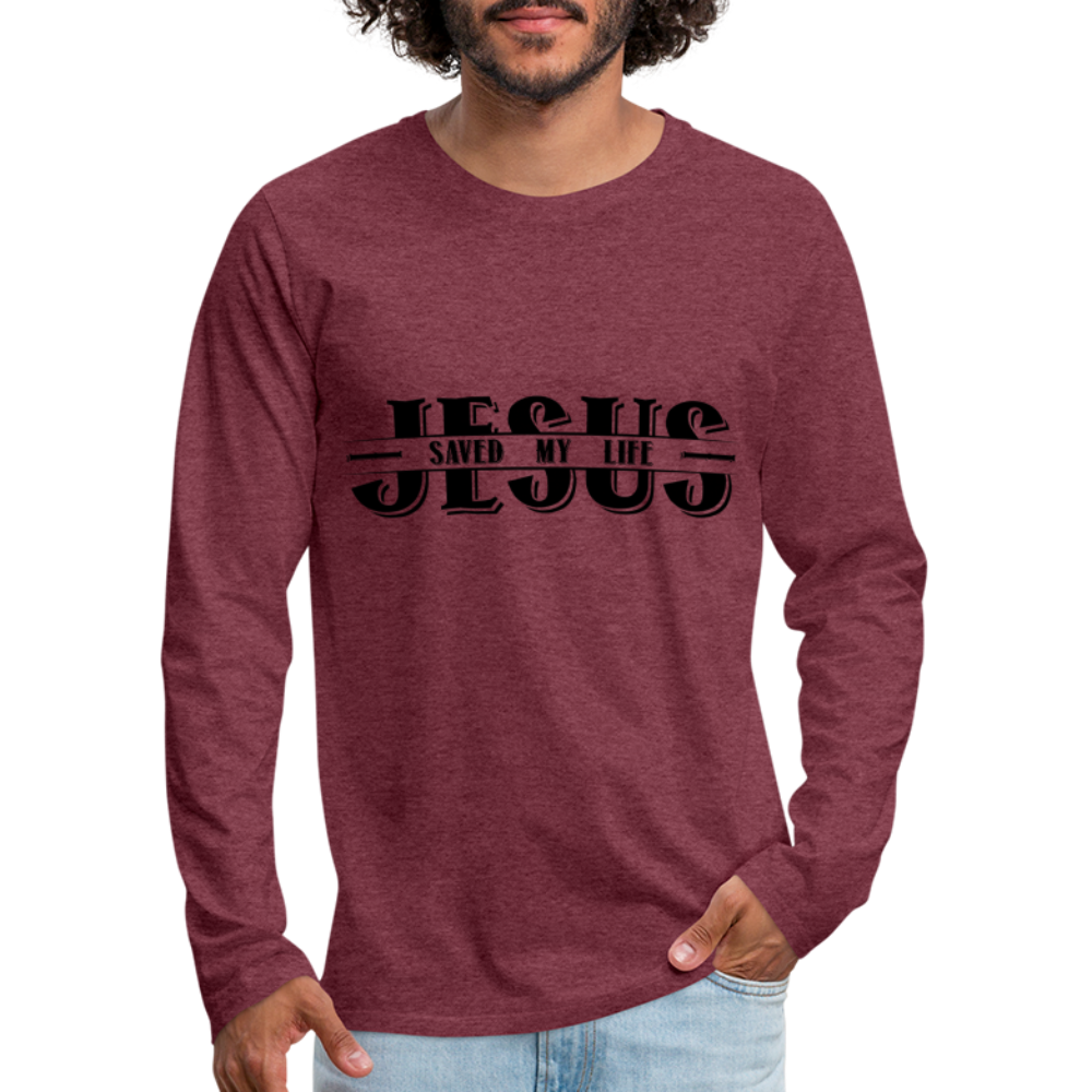 Jesus Saved My Life Men's Long Sleeve T-Shirt - heather burgundy