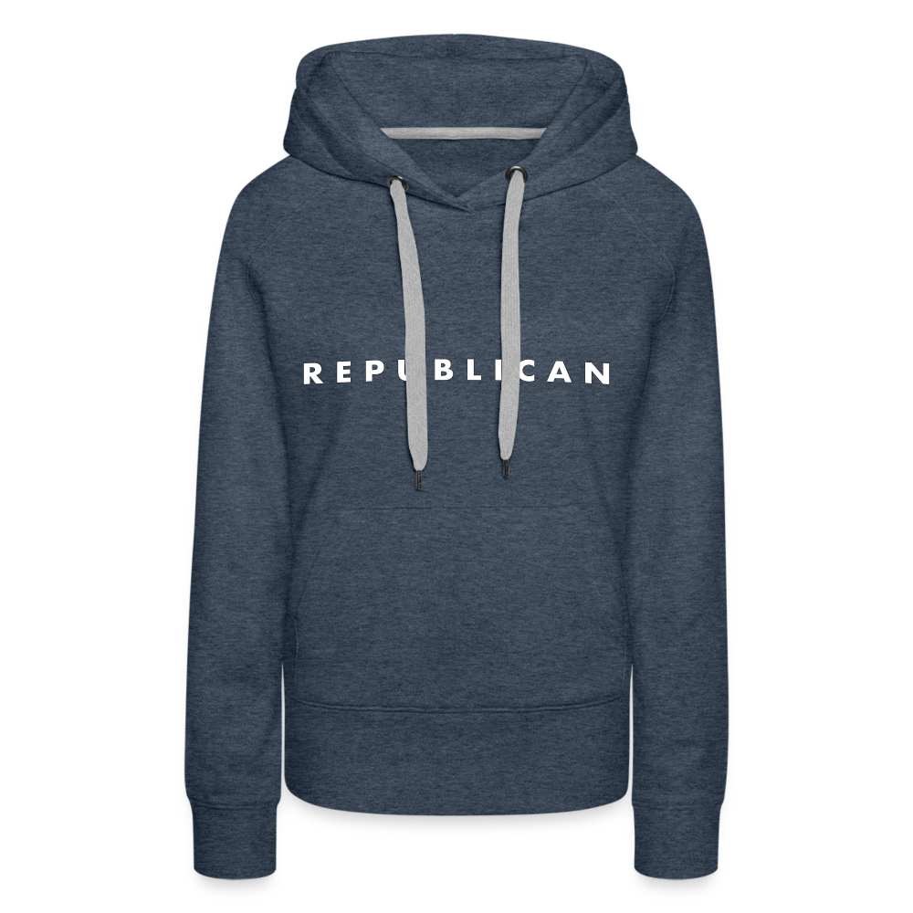 Republican Women’s Premium Hoodie (White Letters) - heather denim