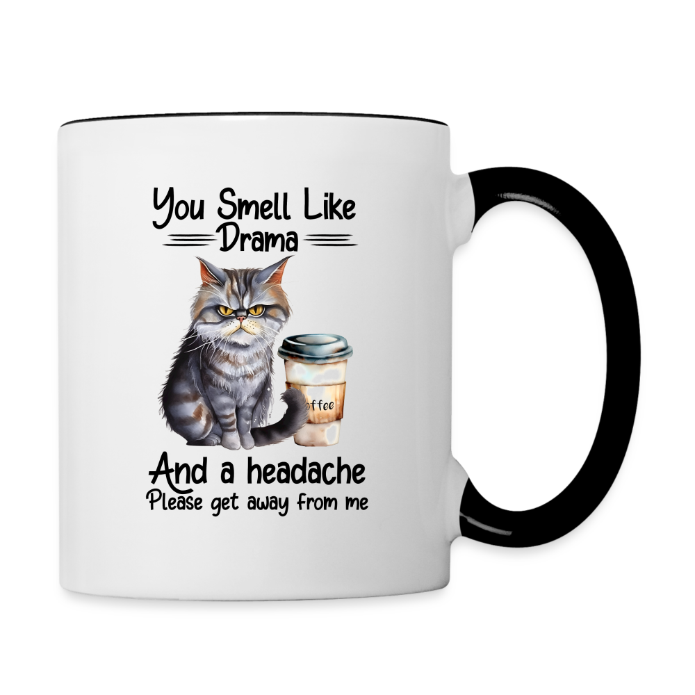 You Smell Like Drama Coffee Mug - white/black