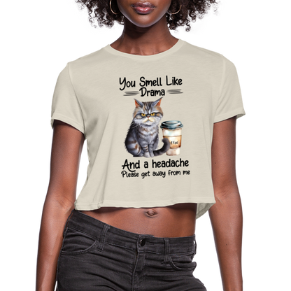 You Smell Like Drama Women's Cropped T-Shirt - dust