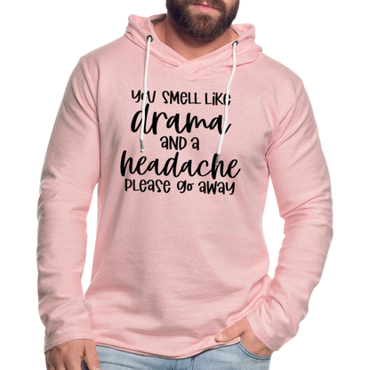 You Smell Like Drama and a Headache Lightweight Terry Hoodie - cream heather pink