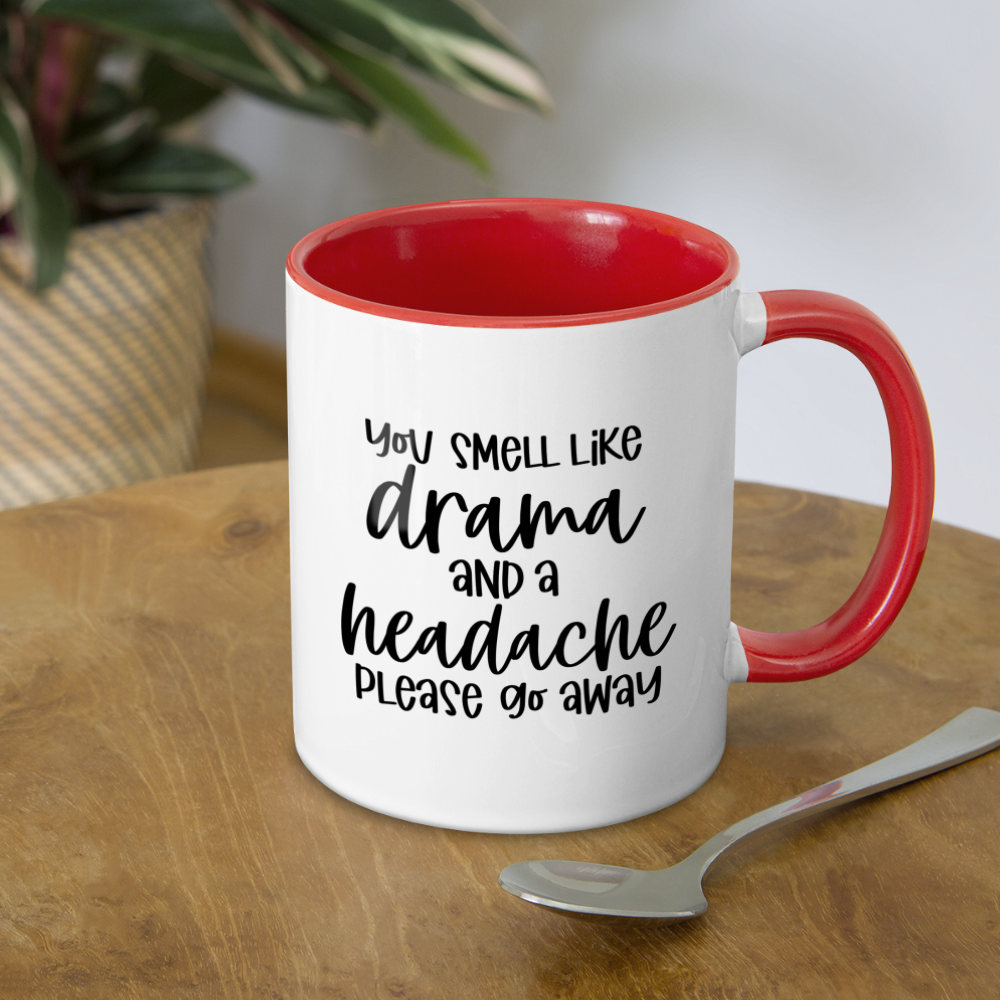 You Smell Like Drama and a Headache Coffee Mug - white/red