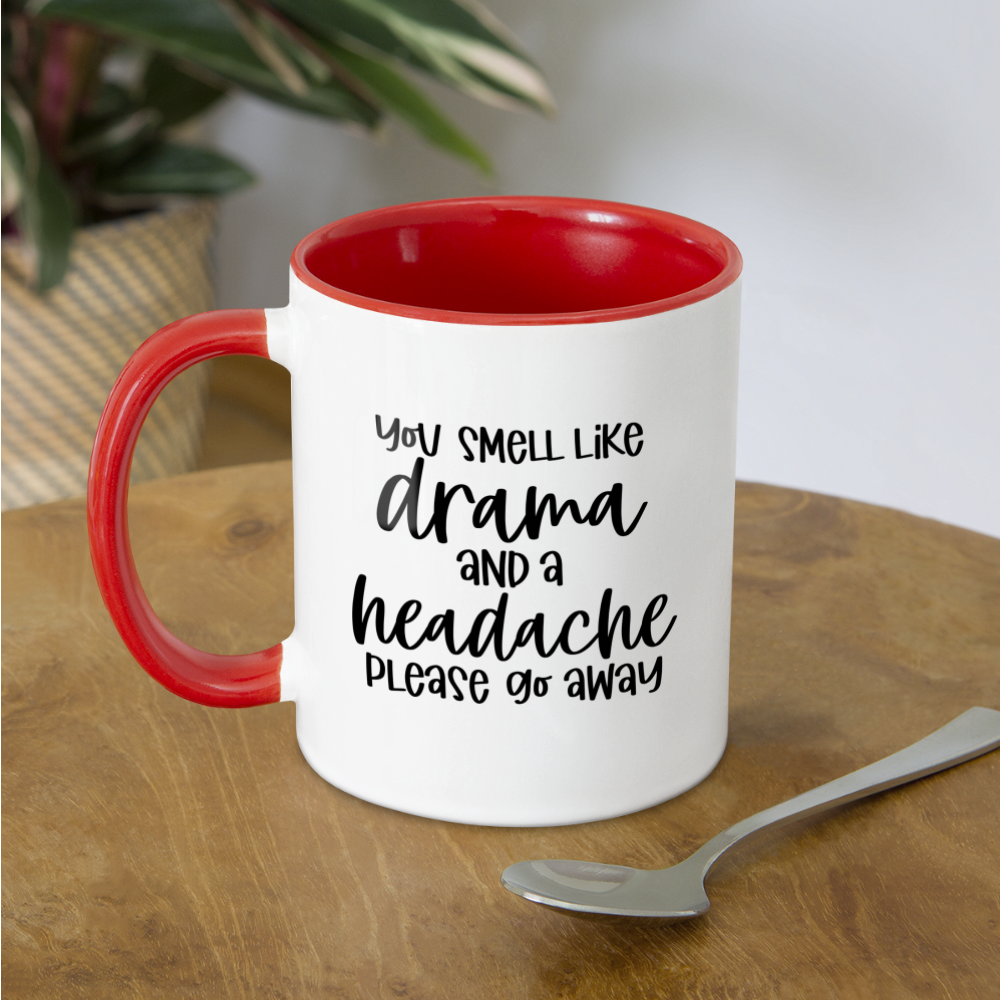 You Smell Like Drama and a Headache Coffee Mug - white/red