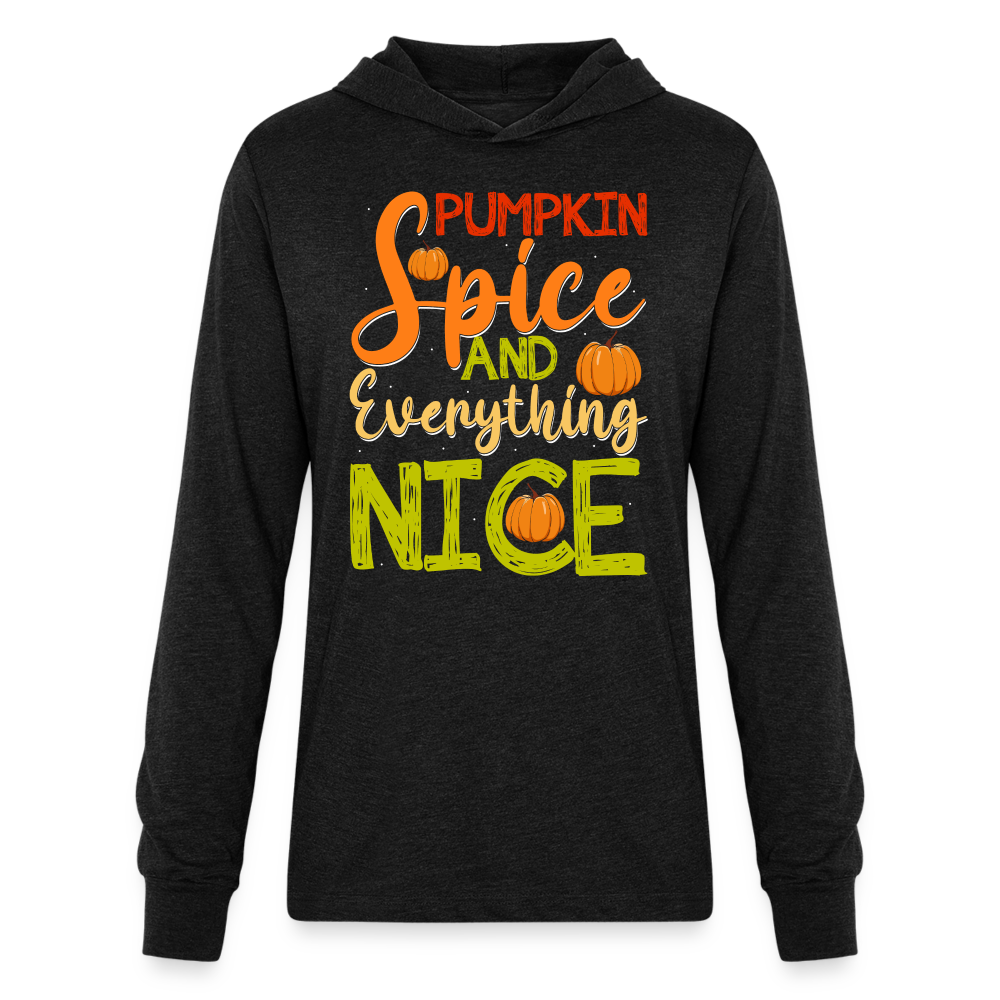 Pumpkin Spice and Everything Nice Long Sleeve Hoodie Shirt - heather black