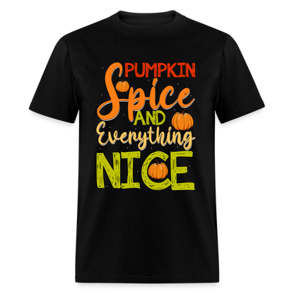 Pumpkin Spice and Everything Nice T-Shirt - black