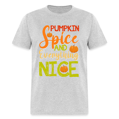 Pumpkin Spice and Everything Nice T-Shirt - heather gray