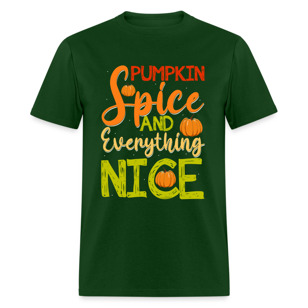 Pumpkin Spice and Everything Nice T-Shirt - forest green