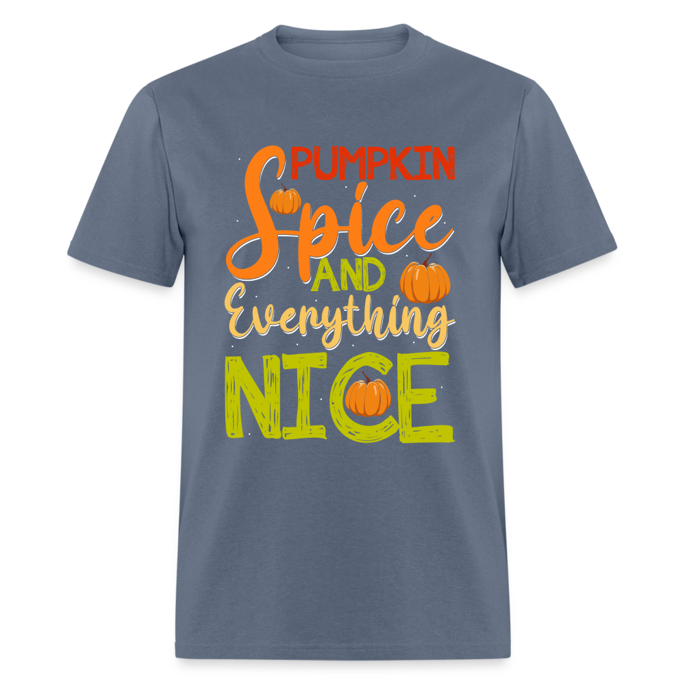 Pumpkin Spice and Everything Nice T-Shirt - denim