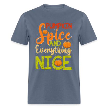 Pumpkin Spice and Everything Nice T-Shirt - denim