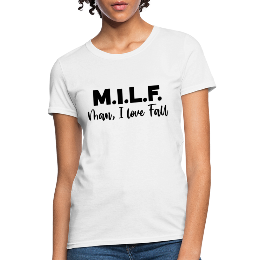 MILF Man I Love Fall Women's T-Shirt - white