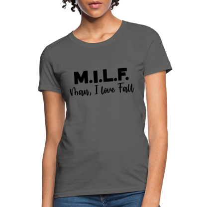 MILF Man I Love Fall Women's T-Shirt - charcoal