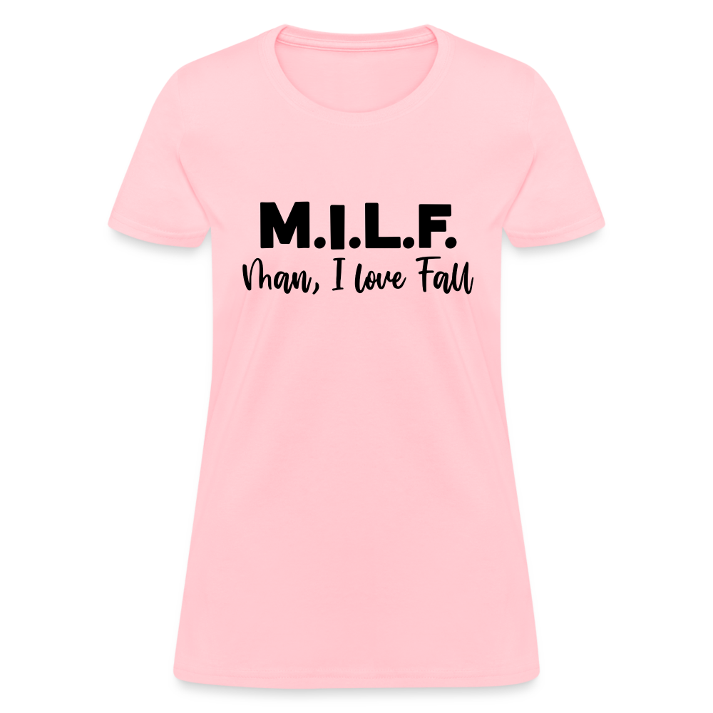 MILF Man I Love Fall Women's T-Shirt - pink