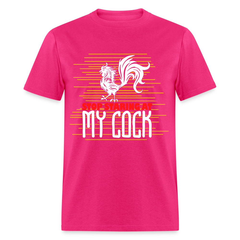 Stop Staring at My Cock T-Shirt (Rooster) - fuchsia