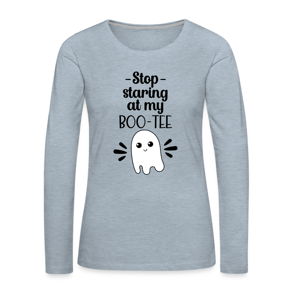 Stop Staring at my Boo-Tee Women's Premium Long Sleeve T-Shirt - heather ice blue
