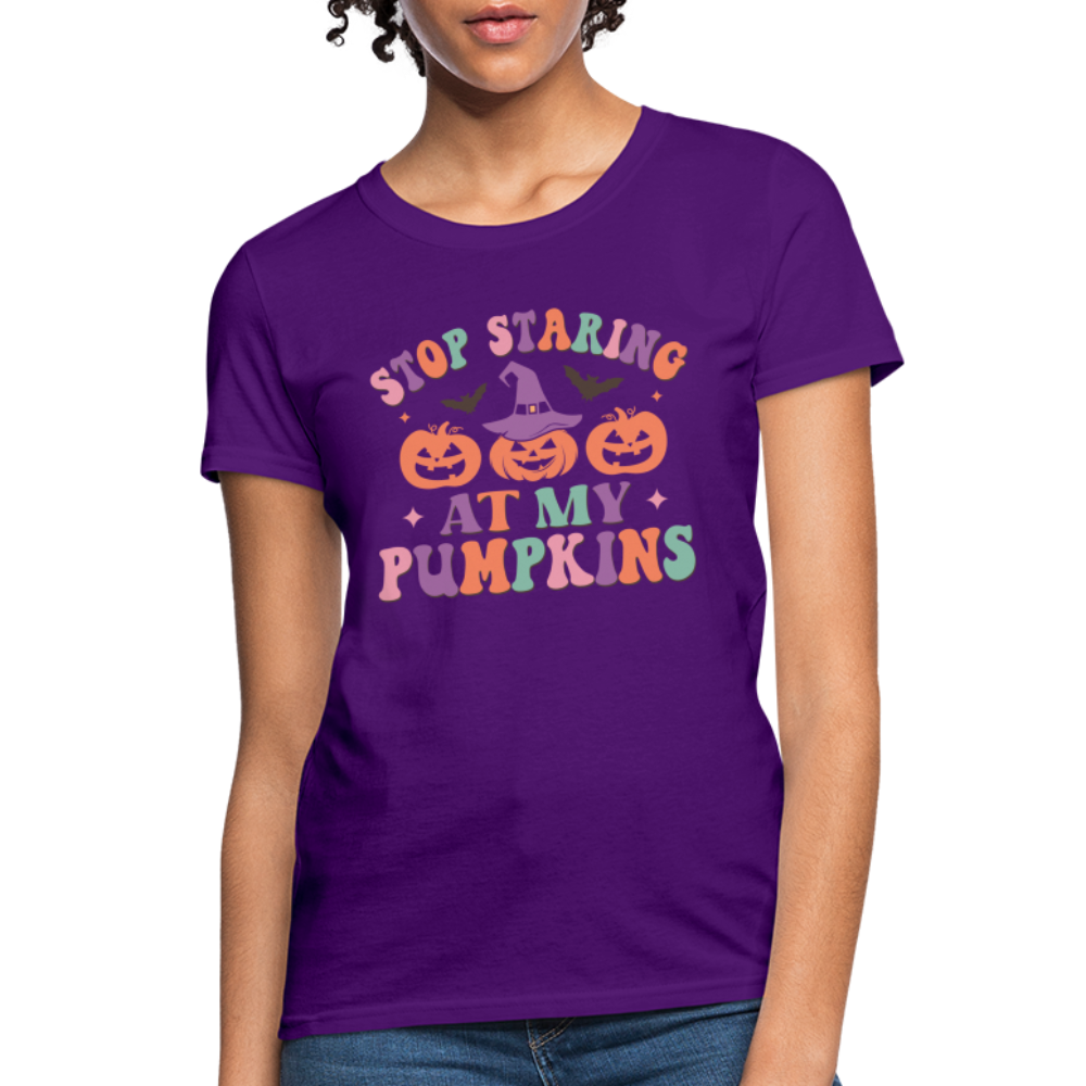 Stop Staring At My Pumpkins Women's T-Shirt - purple