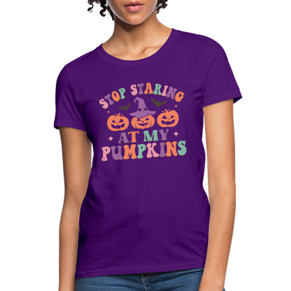 Stop Staring At My Pumpkins Women's T-Shirt - purple