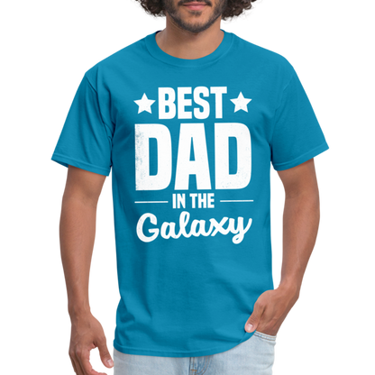 Best Dad in the Galaxy T-Shirt - turquoise