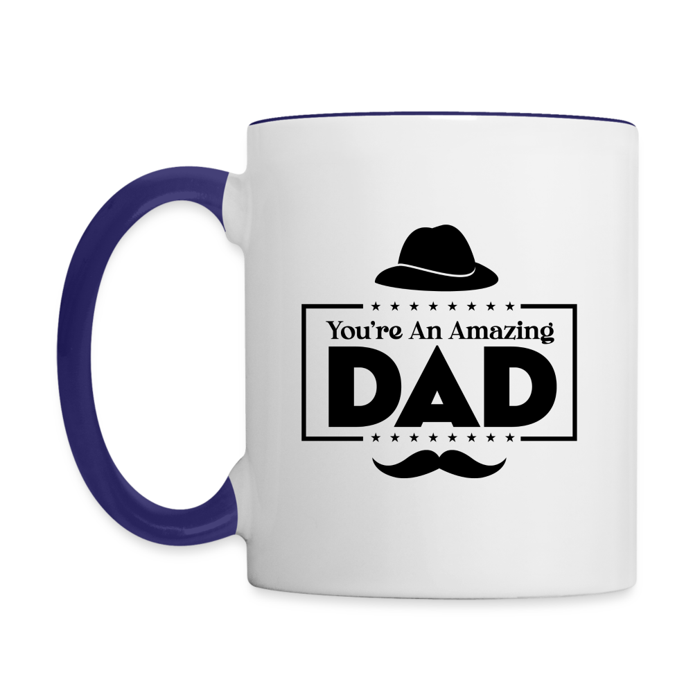 You're An Amazing Dad Coffee Mug - white/cobalt blue