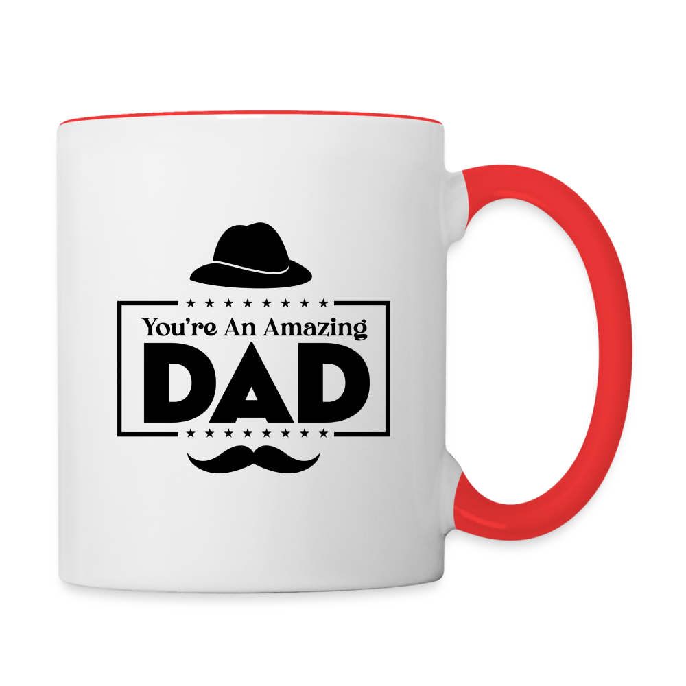 You're An Amazing Dad Coffee Mug - white/red