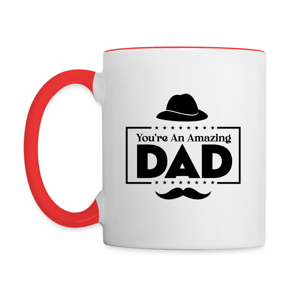 You're An Amazing Dad Coffee Mug - white/red