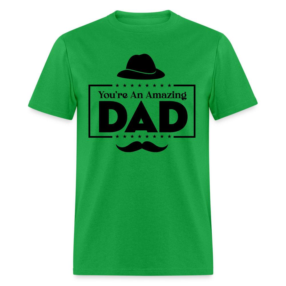 You're An Amazing Dad T-Shirt - bright green