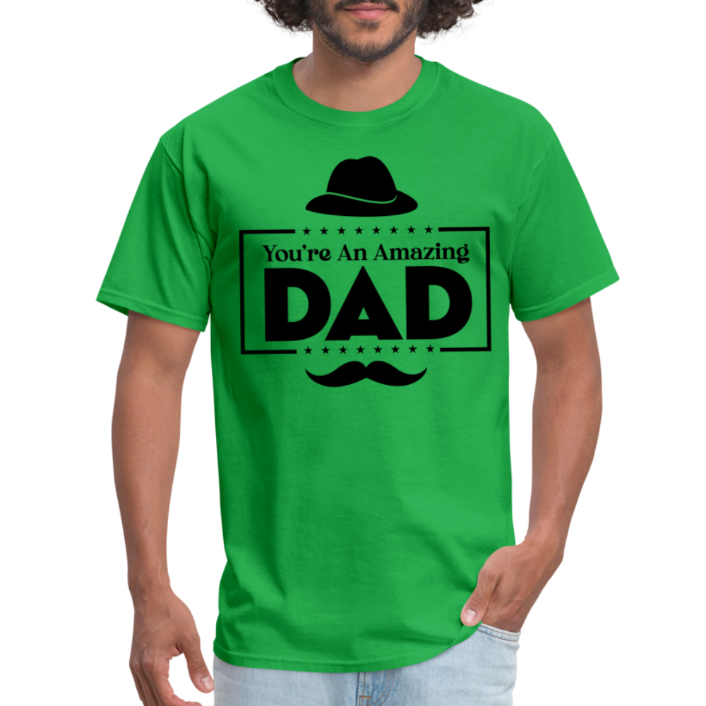 You're An Amazing Dad T-Shirt - bright green