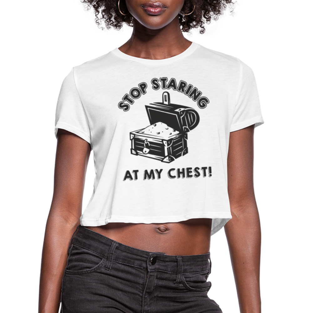 Stop Stating At My Chest Women's Cropped T-Shirt - white