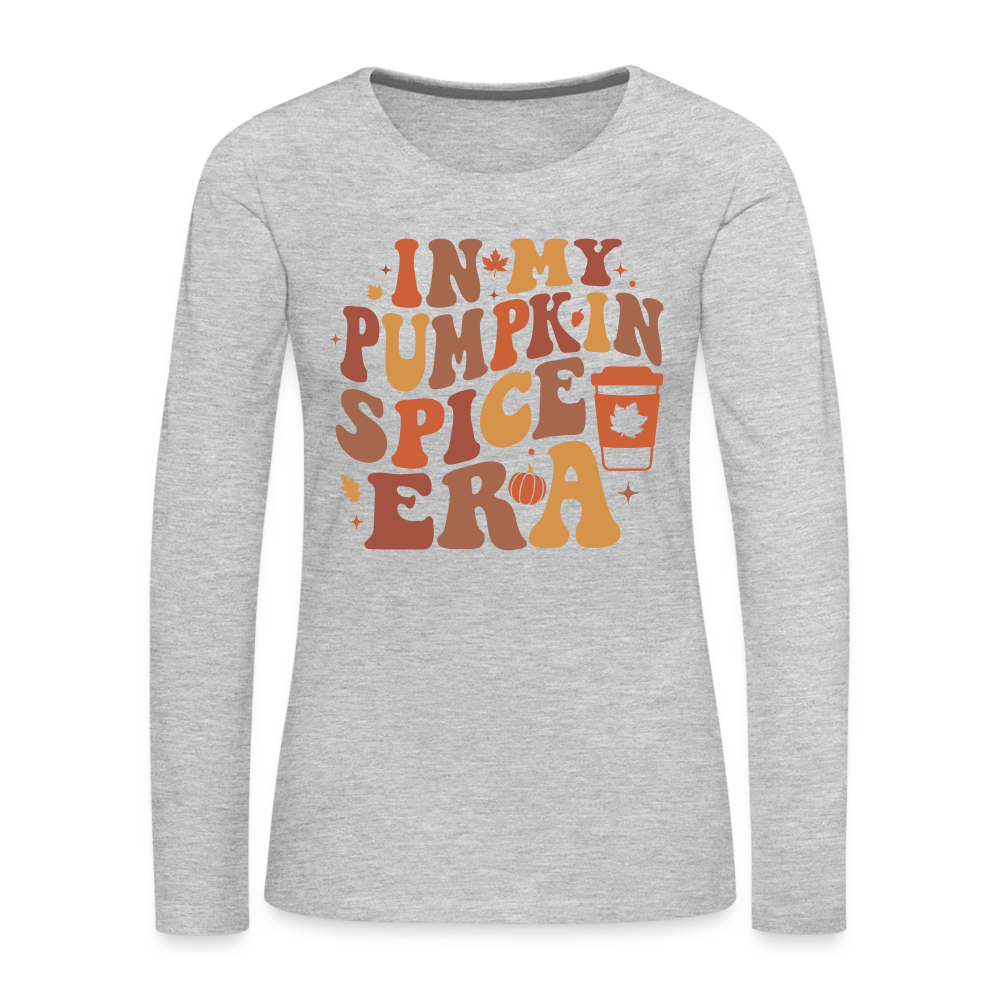 In My Pumpkin Spice Era Women's Premium Long Sleeve T-Shirt - heather gray