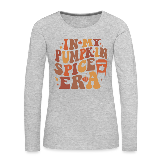 In My Pumpkin Spice Era Women's Premium Long Sleeve T-Shirt - heather gray