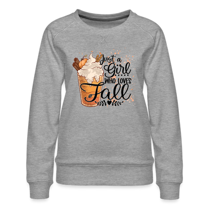 Just A Girl Who Loves Fall Women’s Premium Sweatshirt - heather grey