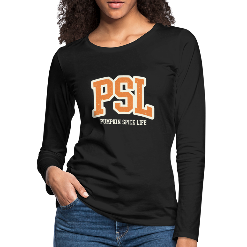 PSL Pumpkin Spice Life Women's Premium Long Sleeve T-Shirt - black