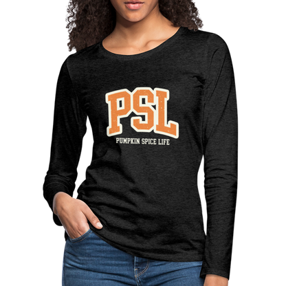 PSL Pumpkin Spice Life Women's Premium Long Sleeve T-Shirt - charcoal grey