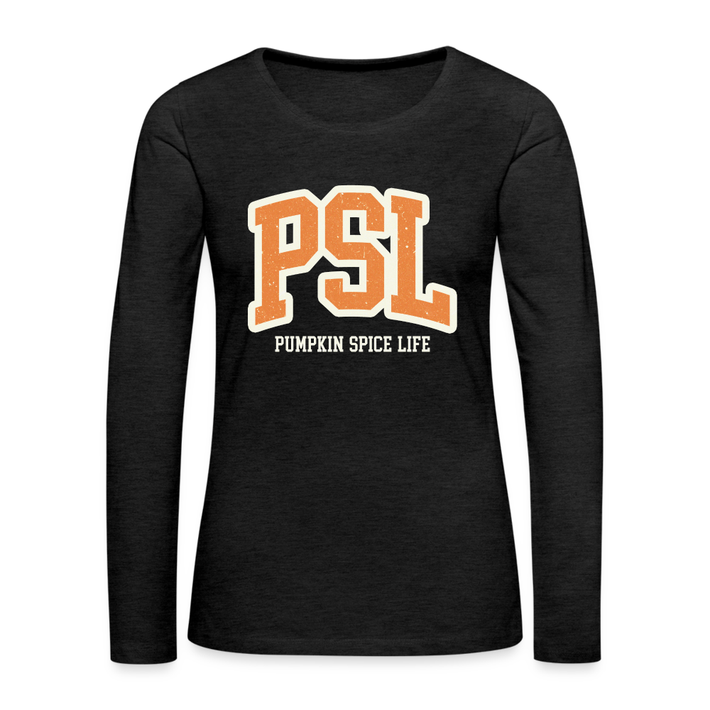 PSL Pumpkin Spice Life Women's Premium Long Sleeve T-Shirt - charcoal grey