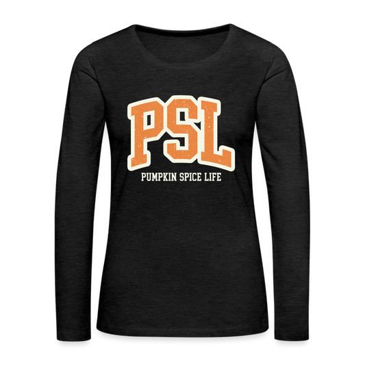 PSL Pumpkin Spice Life Women's Premium Long Sleeve T-Shirt - charcoal grey