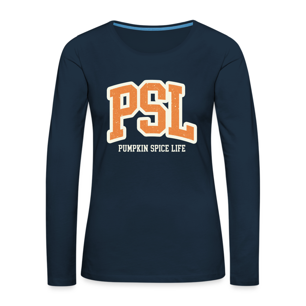 PSL Pumpkin Spice Life Women's Premium Long Sleeve T-Shirt - deep navy