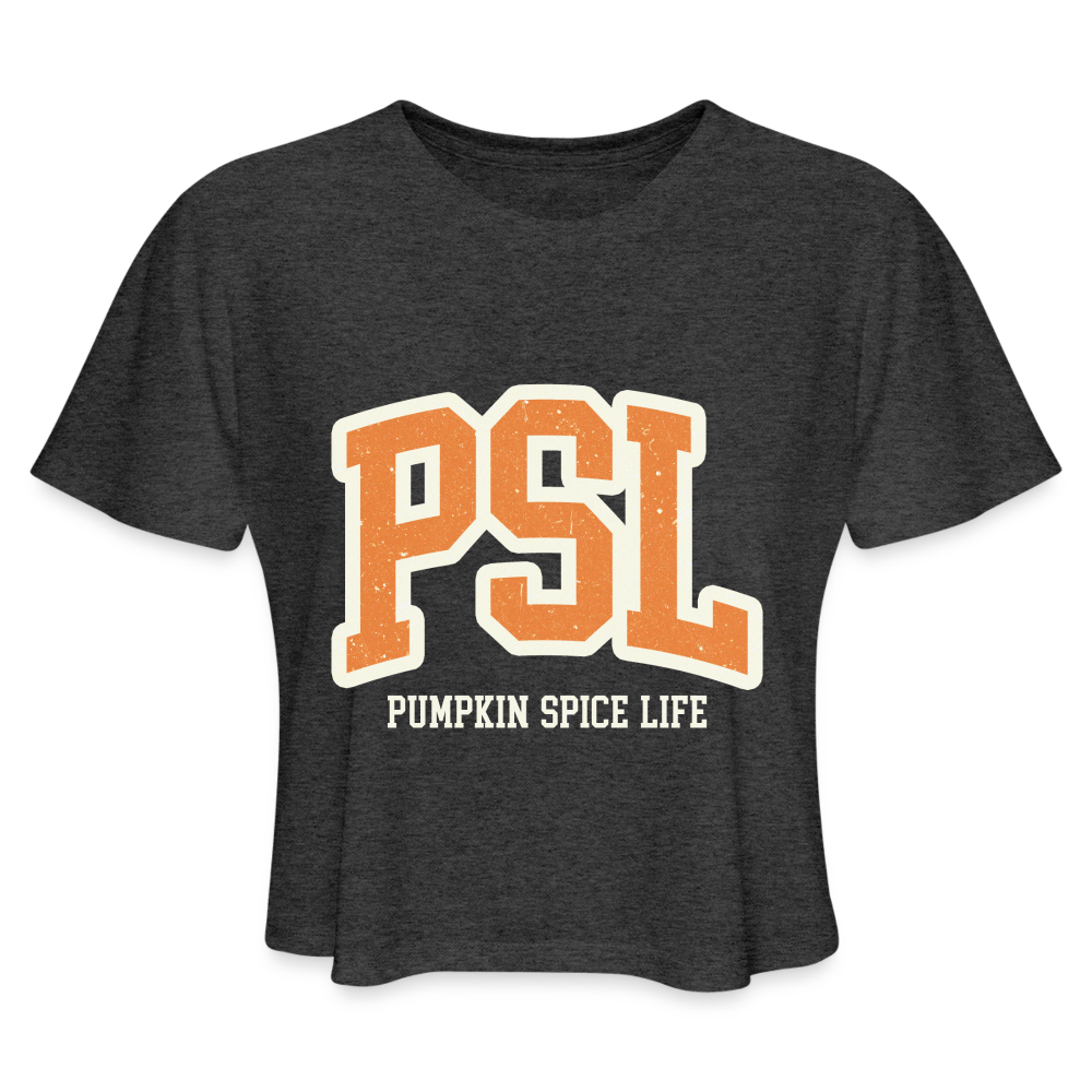 PSL Pumpkin Spice Life Women's Cropped T-Shirt - deep heather