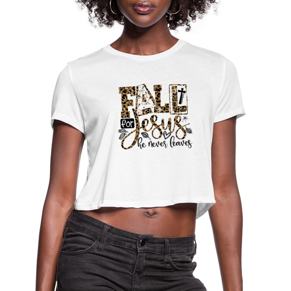 Fall for Jesus he Never Leaves Women's Cropped T-Shirt - white