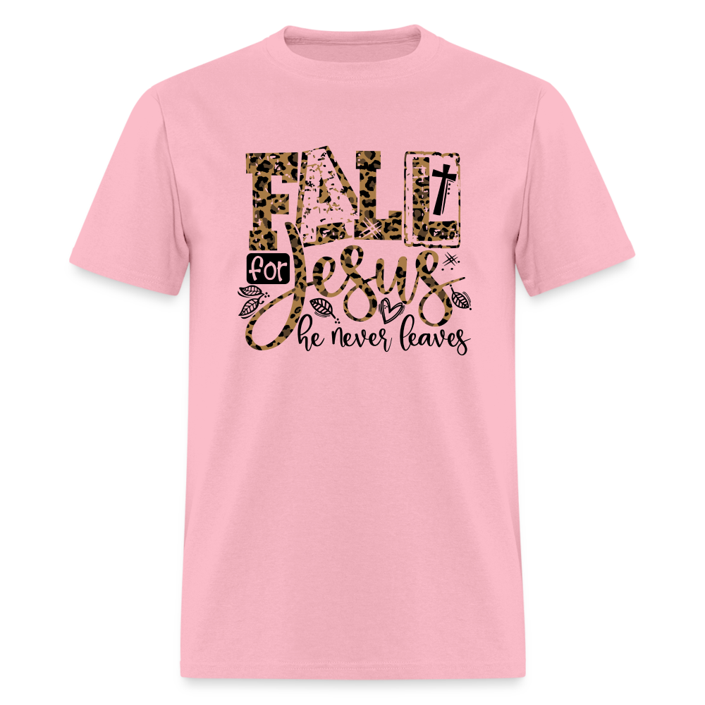Fall for Jesus He Never Leaves T-Shirt - pink