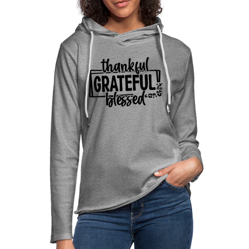 Thankful Grateful Blessed Lightweight Terry Hoodie - heather gray