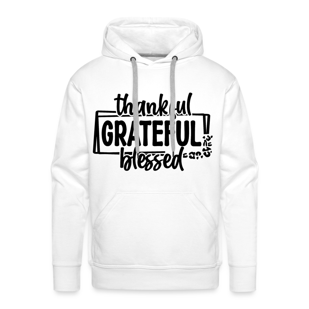Thankful Grateful Blessed Men’s Premium Hoodie - white