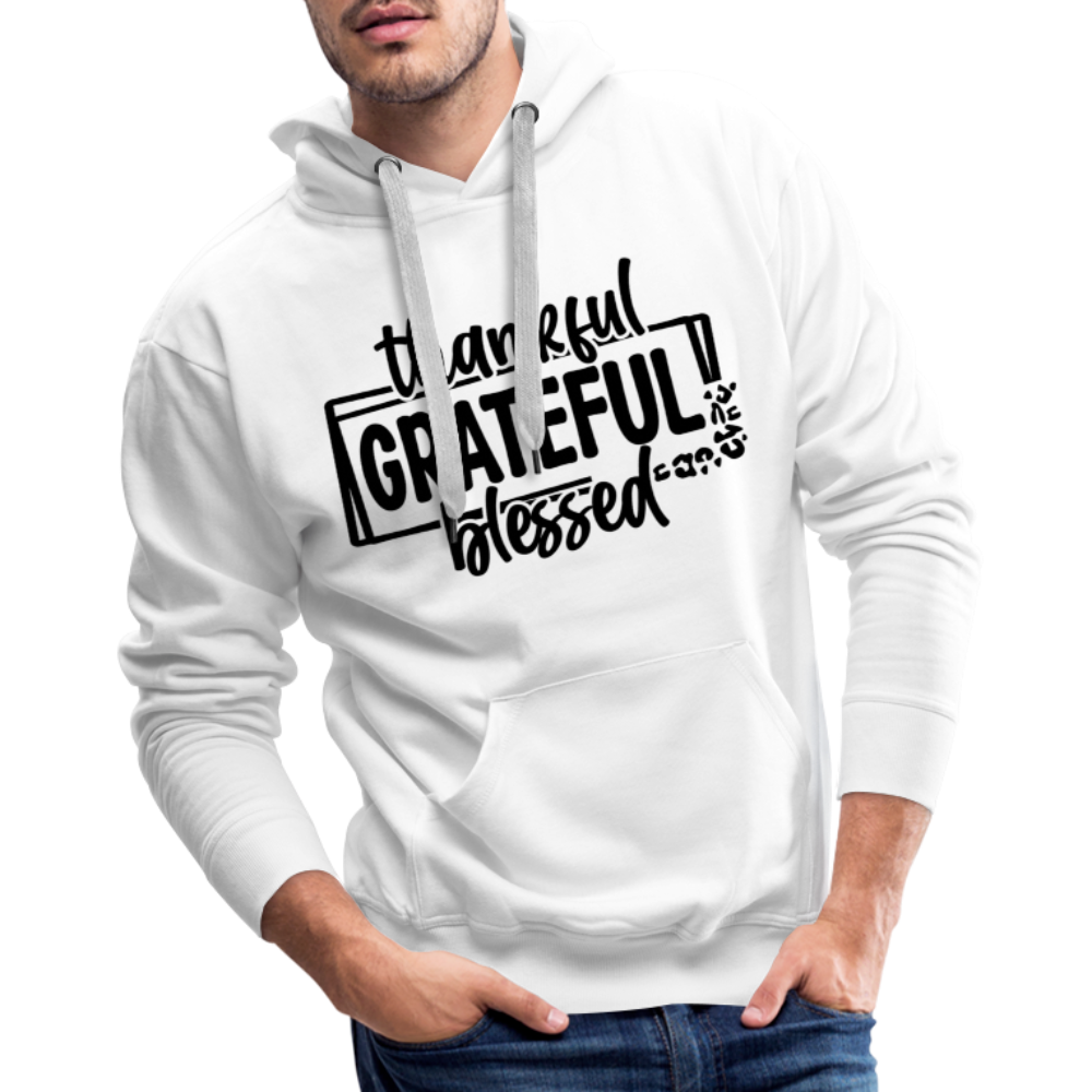 Thankful Grateful Blessed Men’s Premium Hoodie - white