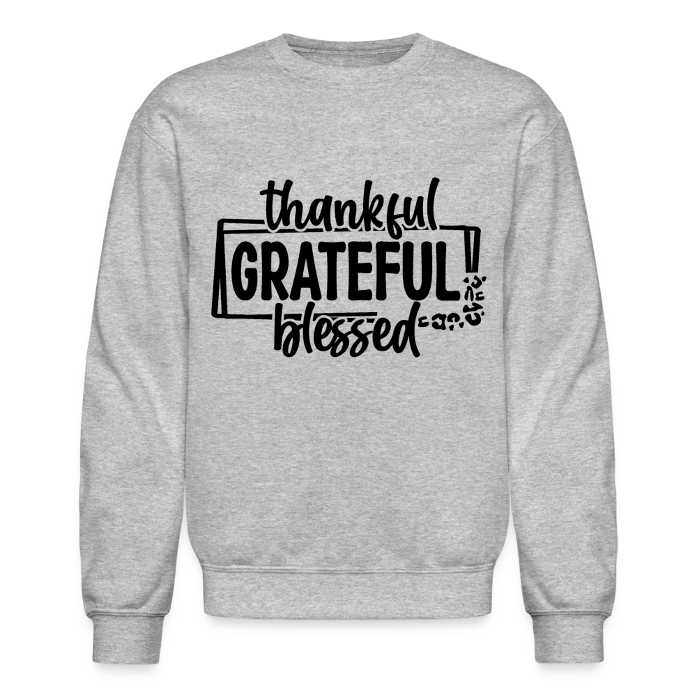 Thankful Grateful Blessed Sweatshirt - heather gray