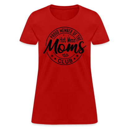 Proud Member of the Hot Mess Moms Club Women's T-Shirt - red