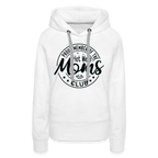 Proud Member of the Hot Mess Moms Club Premium Hoodie
