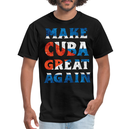 Make Cuba Great Again T-Shirt - black
